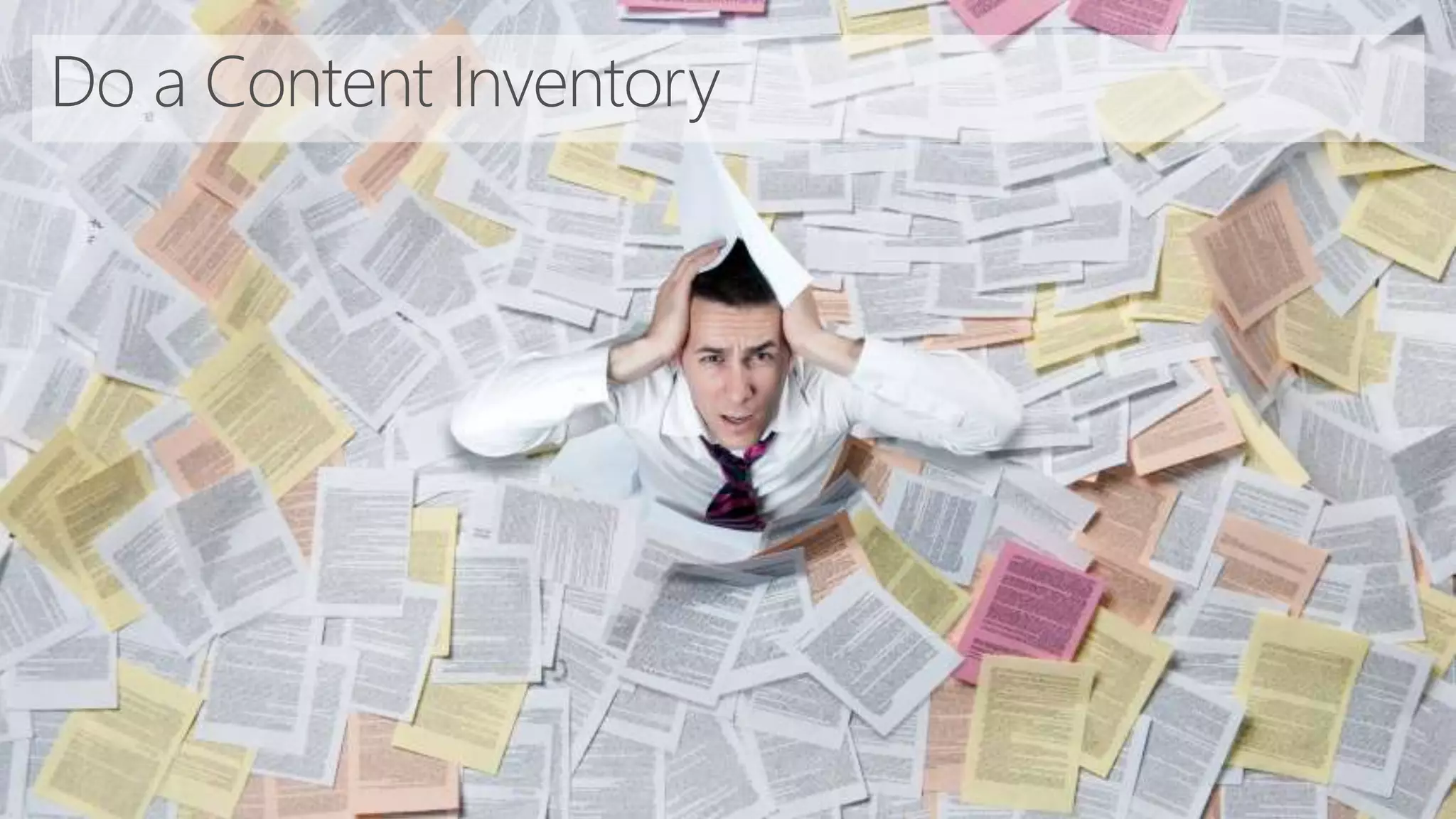 Do a Content Inventory
 