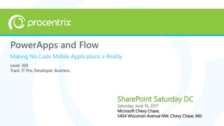 PowerApps and Flow
Making No Code Mobile Applications a Reality
SharePoint Saturday DC
Saturday, June 10, 2017
Microsoft Chevy Chase,
5404 Wisconsin Avenue NW, Chevy Chase, MD
Level: 300
Track: IT Pro, Developer, Business
 