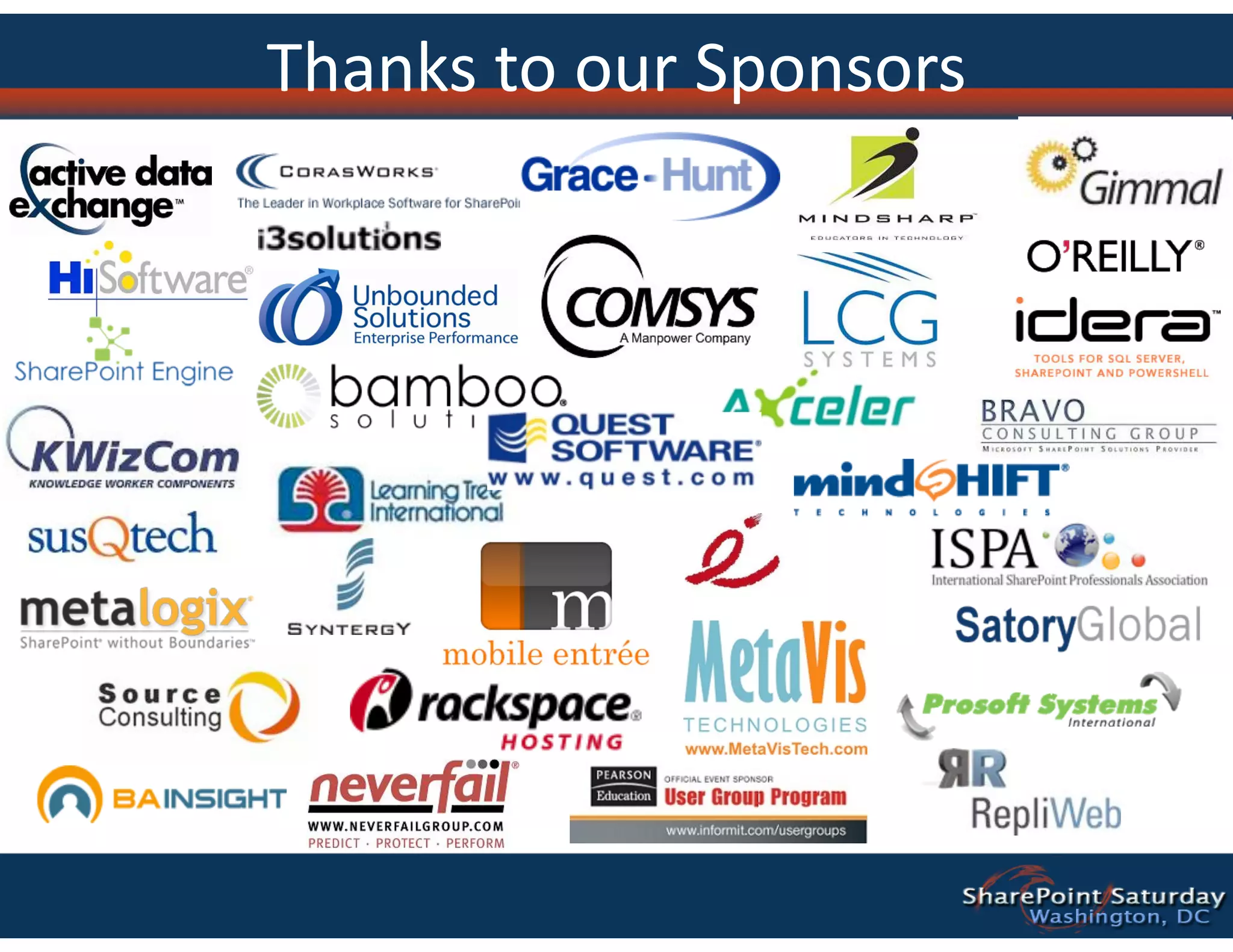 Thanks	
  to	
  our	
  Sponsors
 