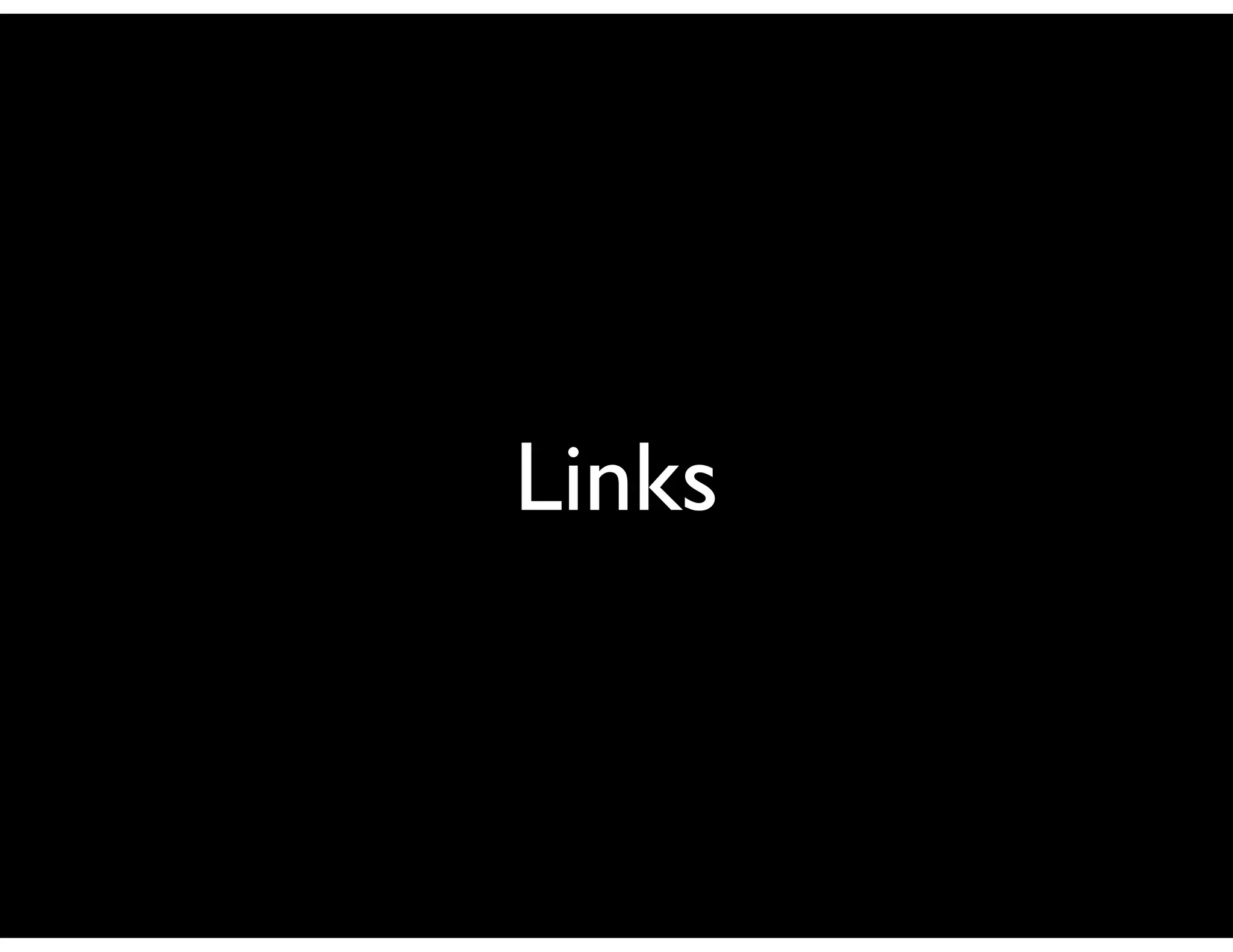 Links
 