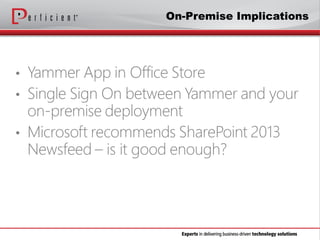 On-Premise Implications
 