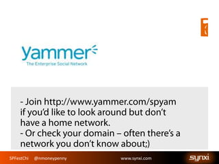 SPFestChi @nmoneypenny www.synxi.comSPFestChi @nmoneypenny www.synxi.com
 