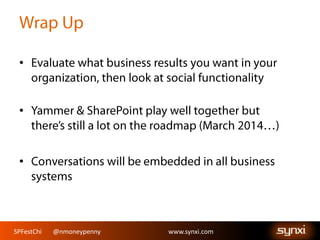 SPFestChi @nmoneypenny www.synxi.comSPFestChi @nmoneypenny www.synxi.com
•
•
•
 