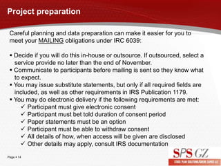 Page  14
Project preparation
Careful planning and data preparation can make it easier for you to
meet your MAILING obliga...