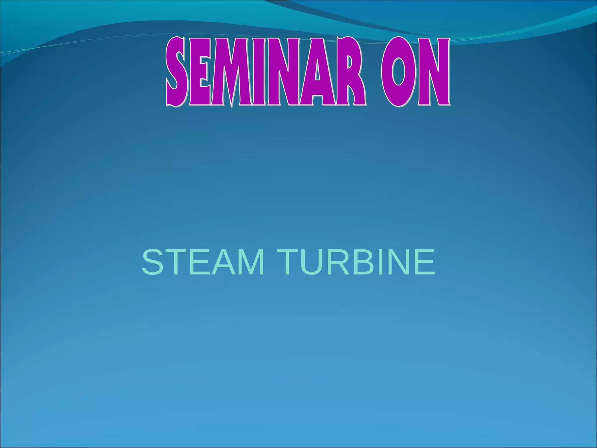 [PPT] on Steam Turbine | PPT