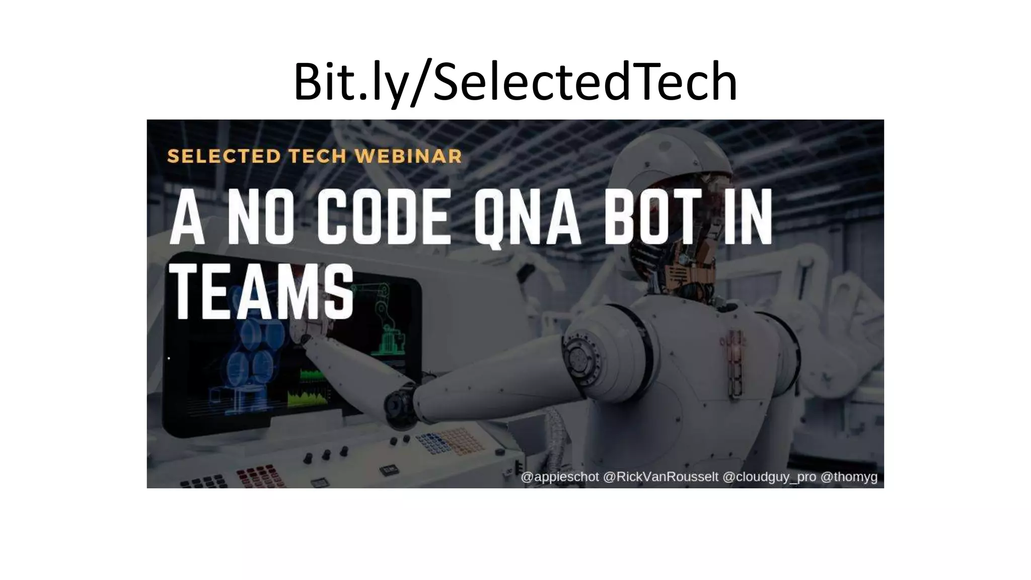 Bit.ly/SelectedTech
 