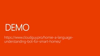 SPSLisbon Stephan Bisser - Introducing "Homie" a Smart Azure Bot for Smart Homes