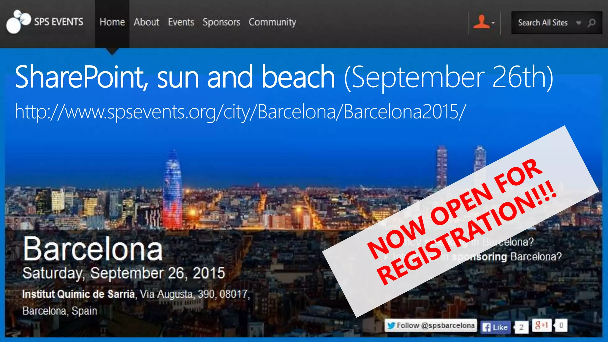 http://www.spsevents.org/city/Barcelona/Barcelona2015/
SharePoint, sun and beach (September 26th)
 
