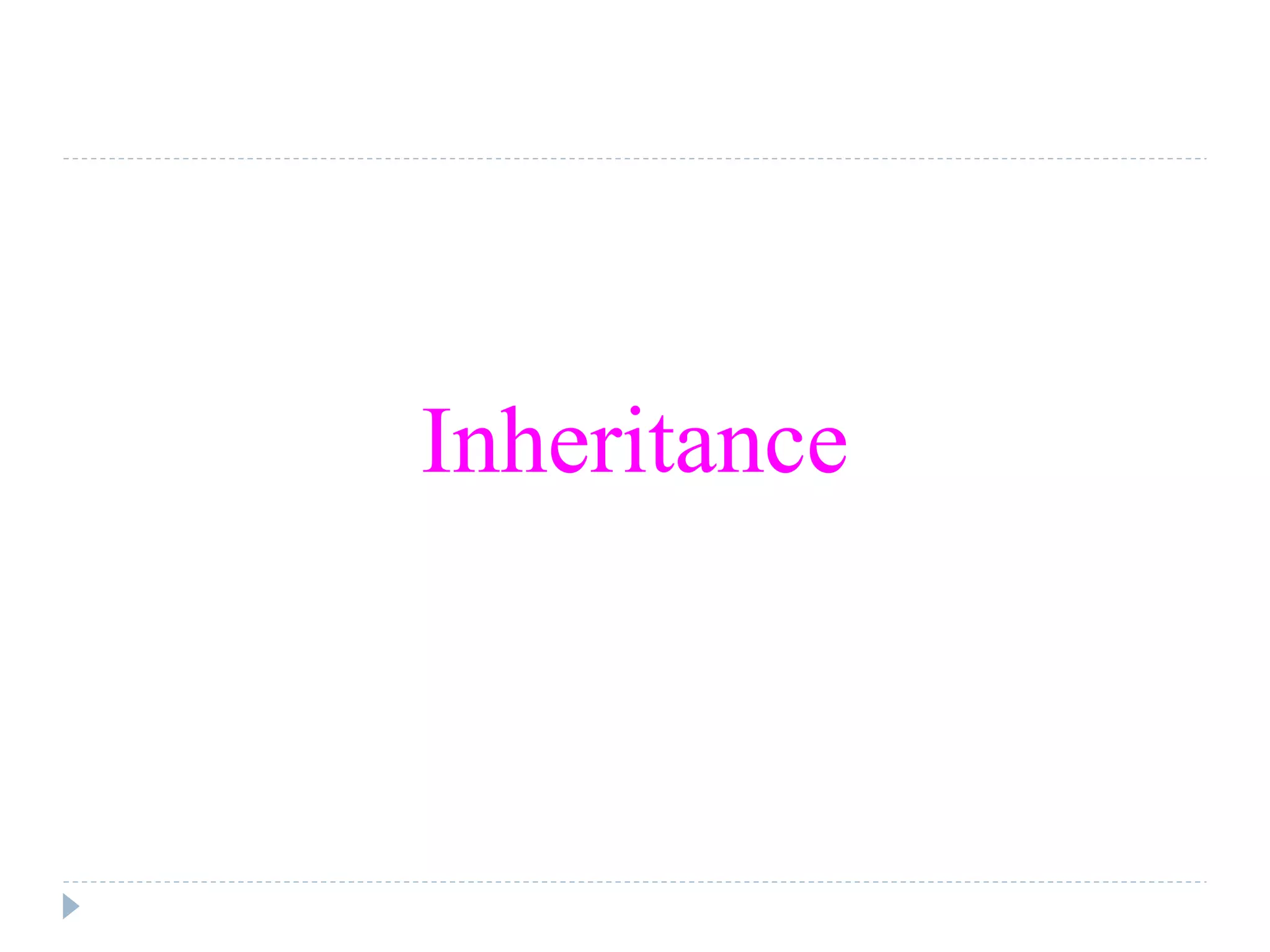 Inheritance
 