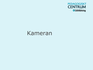 Kameran
 