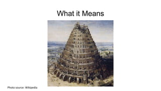 What it Means
Photo source: Wikipedia
 