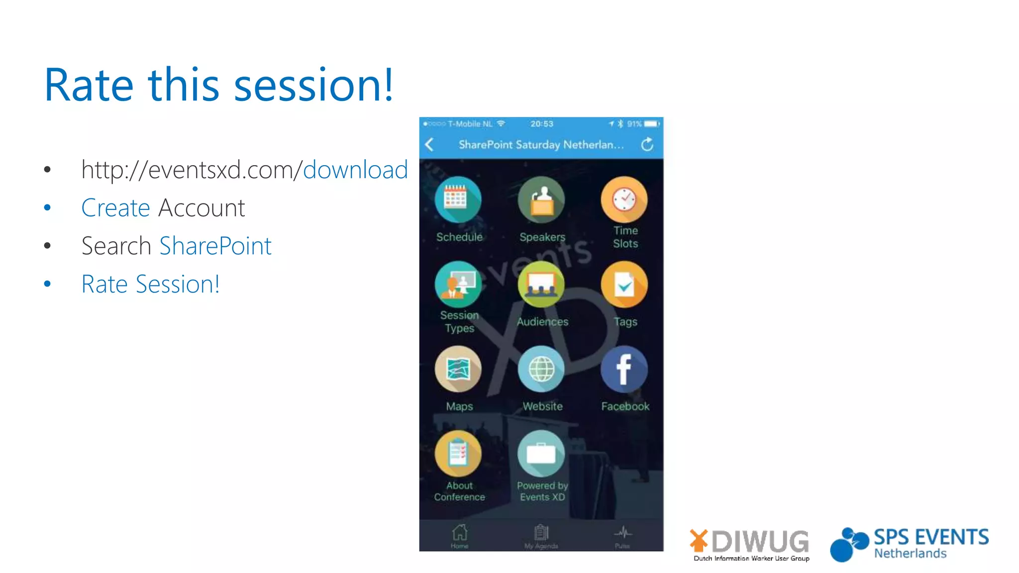 Rate this session!
• http://eventsxd.com/download
• Create Account
• Search SharePoint
• Rate Session!
 