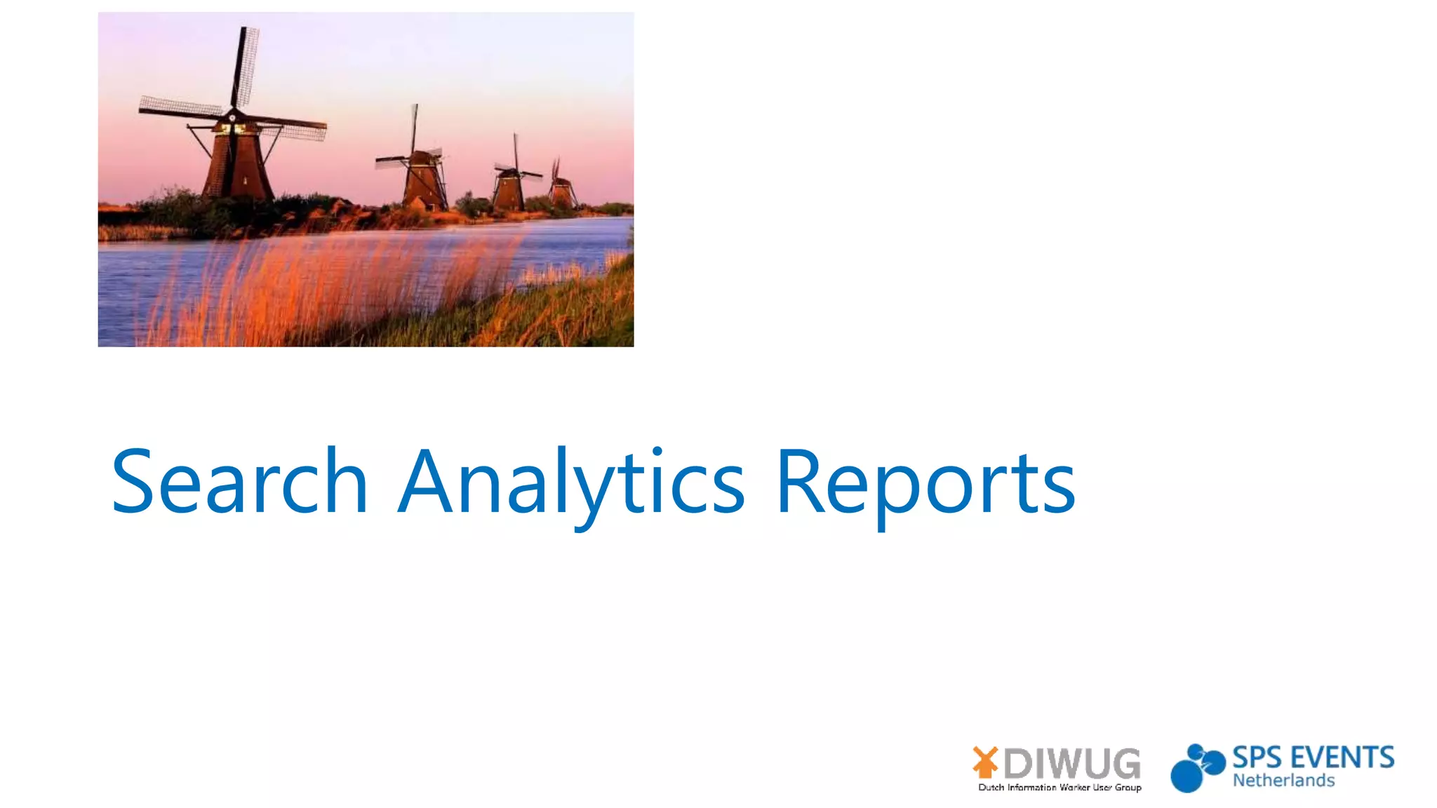 Search Analytics Reports
 