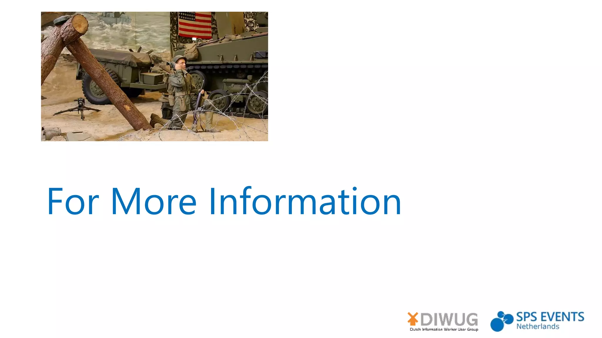 For More Information
 