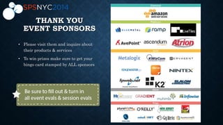 THANK YOU
EVENT SPONSORS
• Please visit them and inquire about
their products & services
• To win prizes make sure to get your
bingo card stamped by ALL sponsors
 