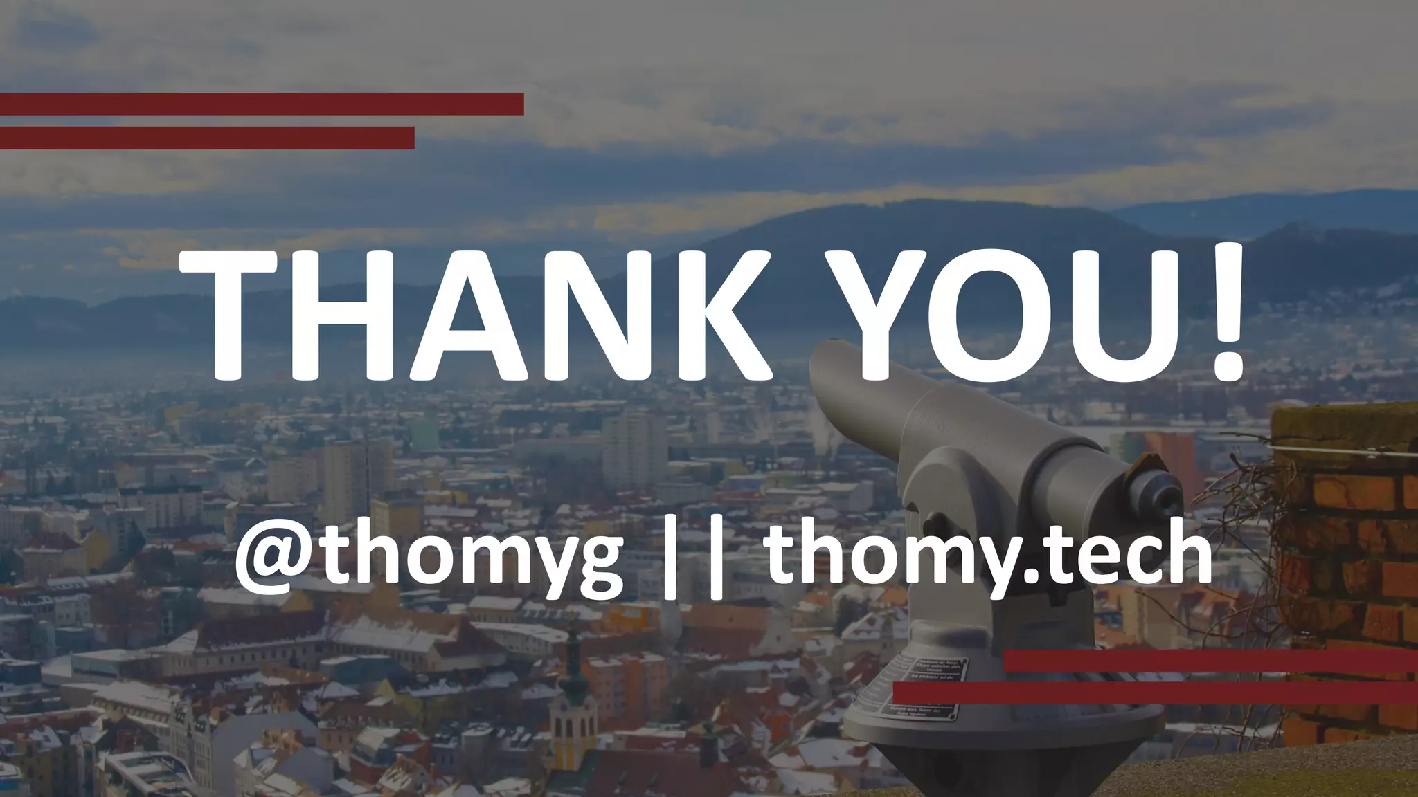 @thomyg || thomy.tech
THANK YOU!
 