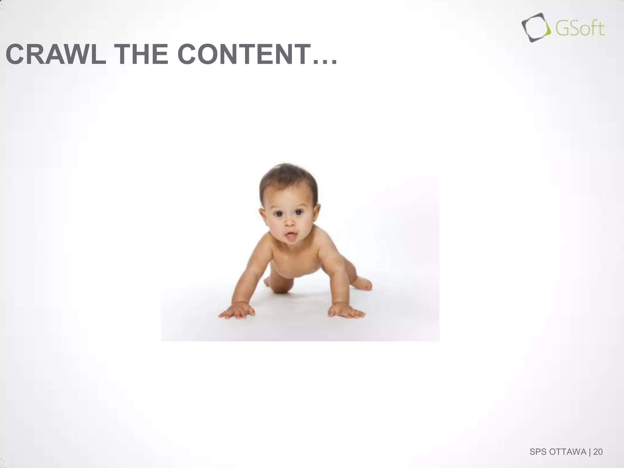 CRAWL THE CONTENT…

SPS OTTAWA | 20

 