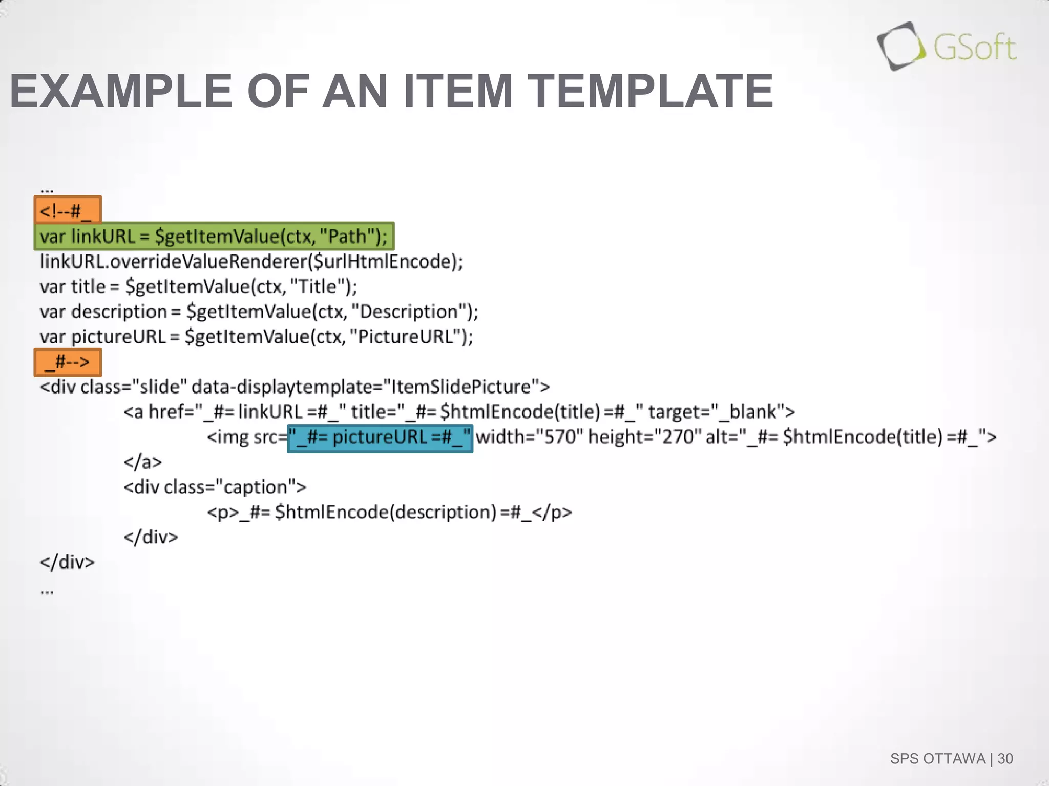 EXAMPLE OF AN ITEM TEMPLATE

SPS OTTAWA | 30

 
