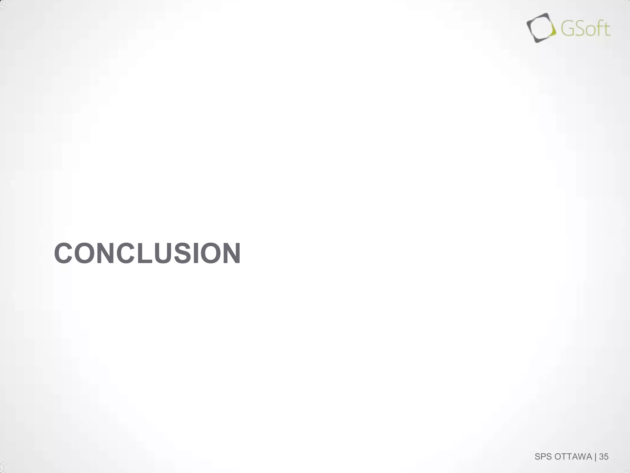 CONCLUSION

SPS OTTAWA | 35

 