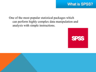 One of the most popular statistical packages which
  can perform highly complex data manipulation and
  analysis with simple instructions.
 