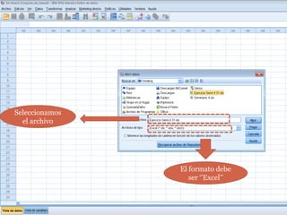 Seleccionamos
  el archivo




                El formato debe
                   ser ‘’Excel’’
 