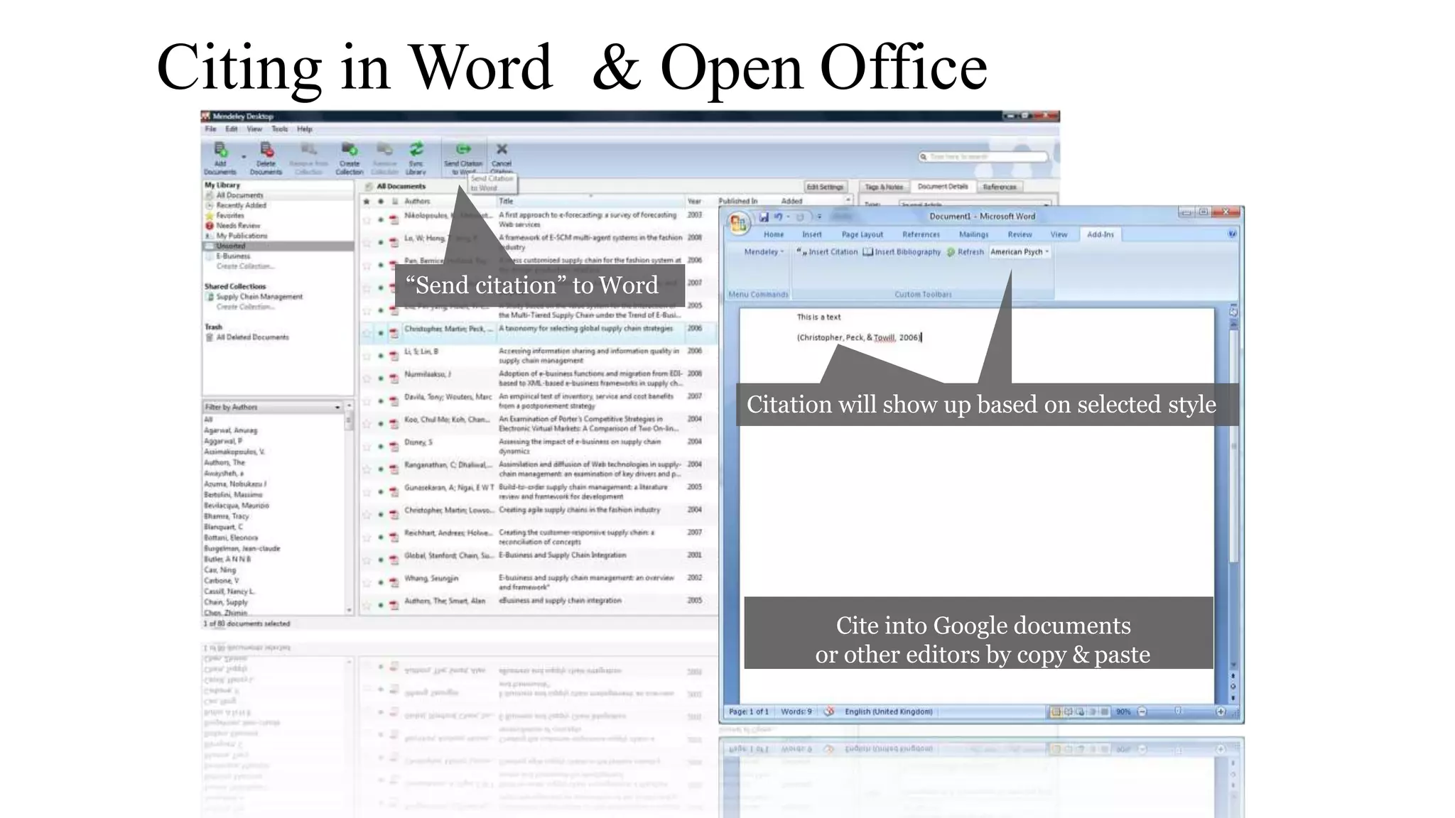 Citing in Word & Open Office
“Send citation” to Word
Citation will show up based on selected style
Cite into Google documents
or other editors by copy & paste
 