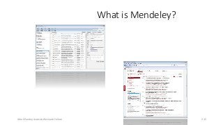 What is Mendeley?
Mendeley is free academic software
(Win, Mac & Linux) to manage, share,
read, annotate and cite your research
papers...
...and a research network to manage
your papers online, discover research
trends and statistics, and to connect to
like-minded researchers.
Ashok Pandey, Associate Research Fellow 215
 