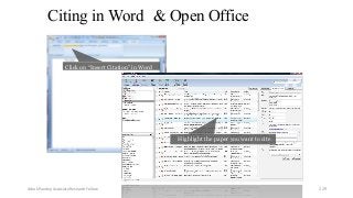 Citing in Word & Open Office
Click on “Insert Citation” in Word
Highlight the paper you want to cite
Ashok Pandey, Associate Research Fellow 229
 