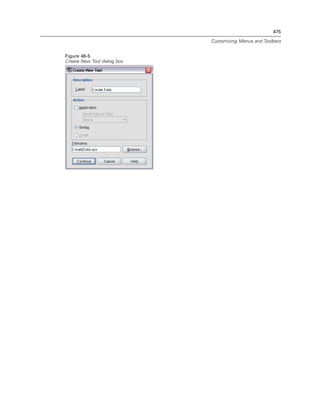 475

                             Customizing Menus and Toolbars


Figure 46-5
Create New Tool dialog box
 
