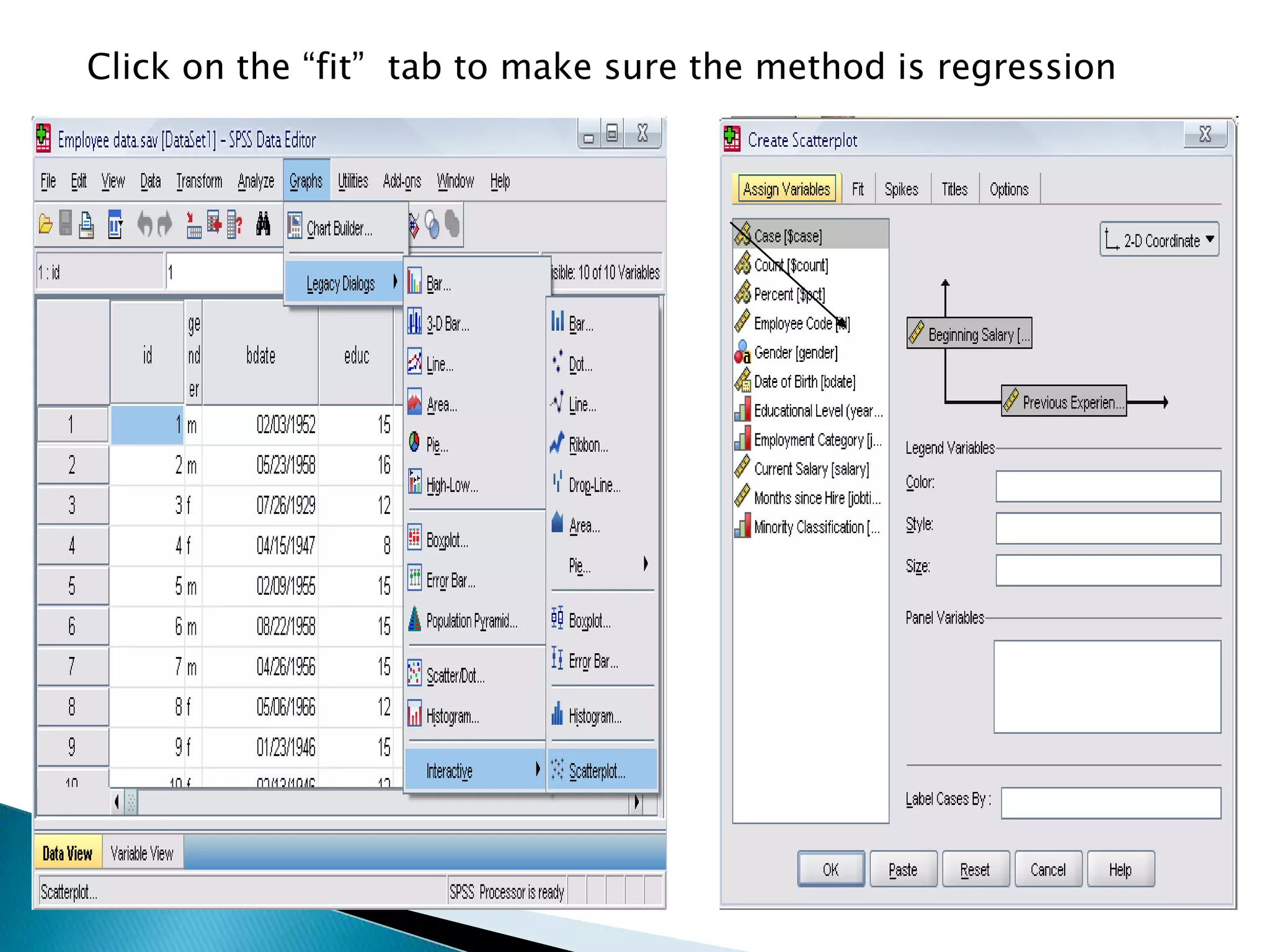 Click on the “fit” tab to make sure the method is regression
 