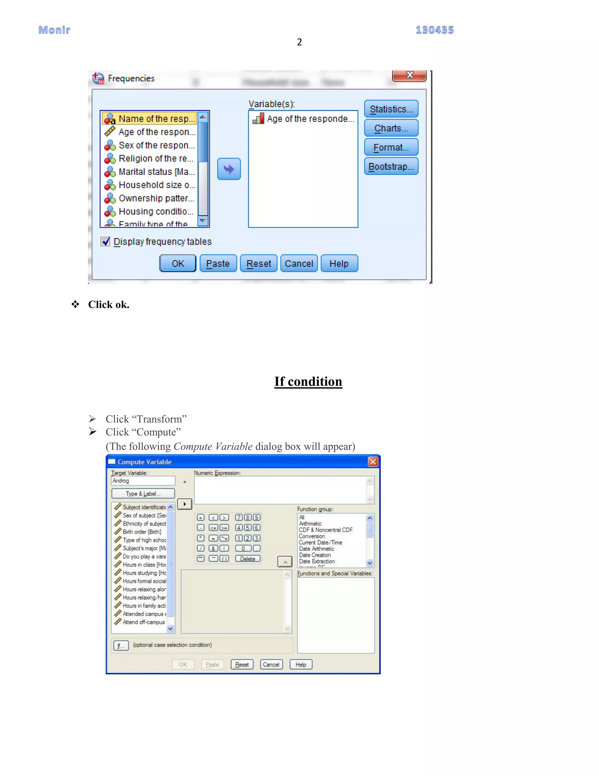 2
 Click ok.
If condition
 Click “Transform”
 Click “Compute”
(The following Compute Variable dialog box will appear)
 