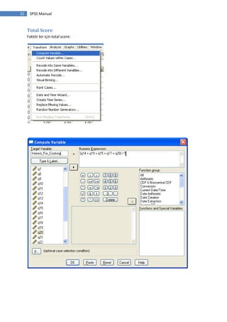 32 SPSS Manual
Total Score
Faktör bir için total score:
 