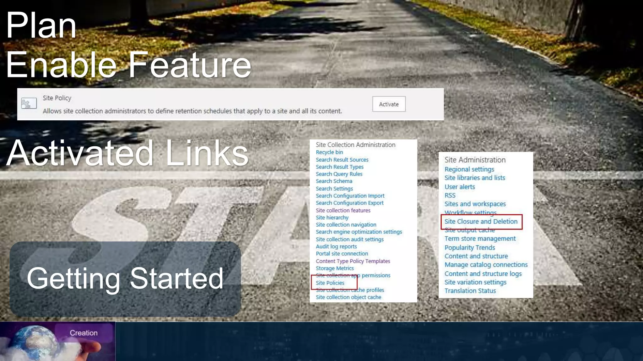 Plan
Getting Started
Enable Feature
Activated Links
 