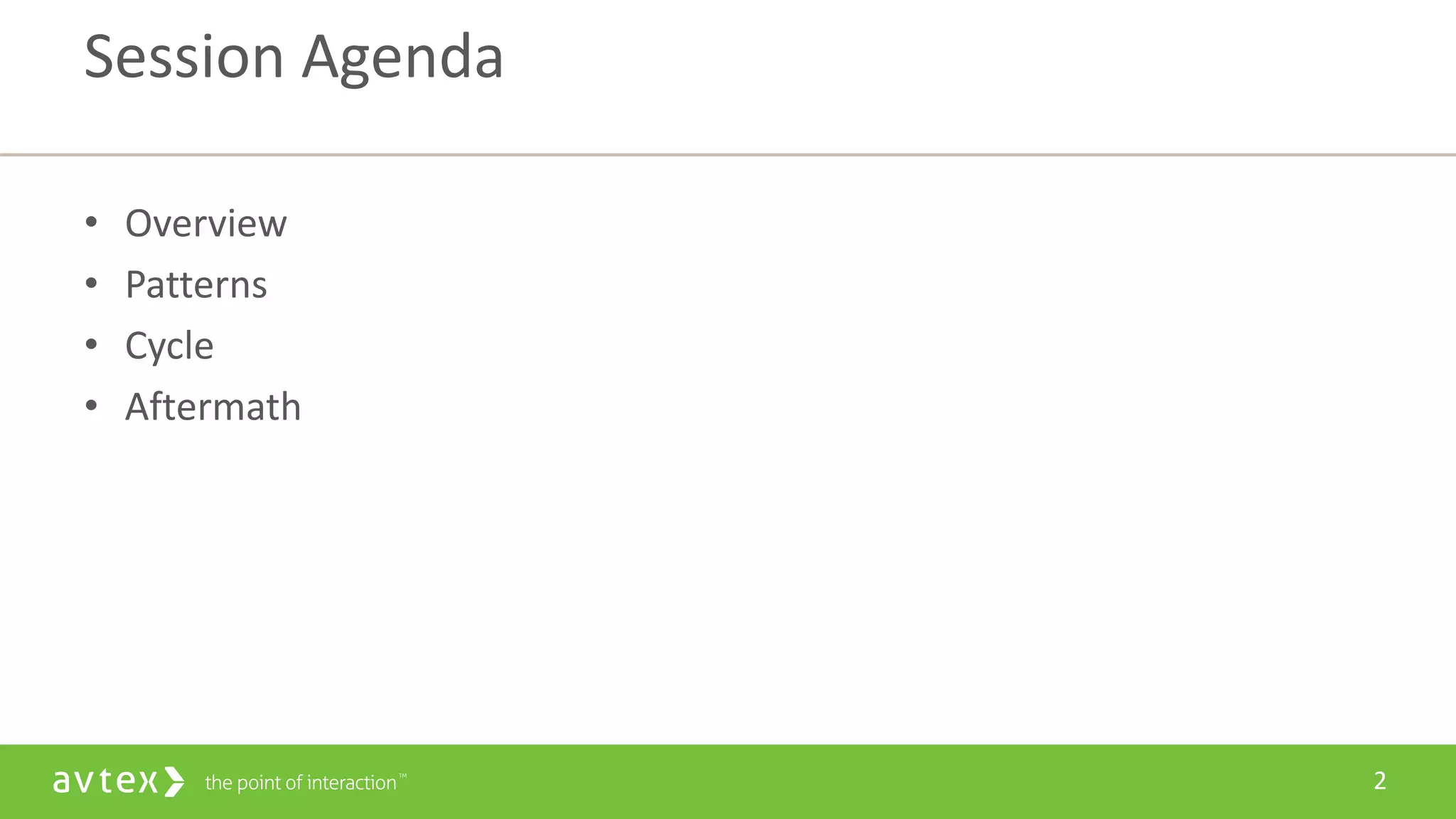 2
• Overview
• Patterns
• Cycle
• Aftermath
Session Agenda
 