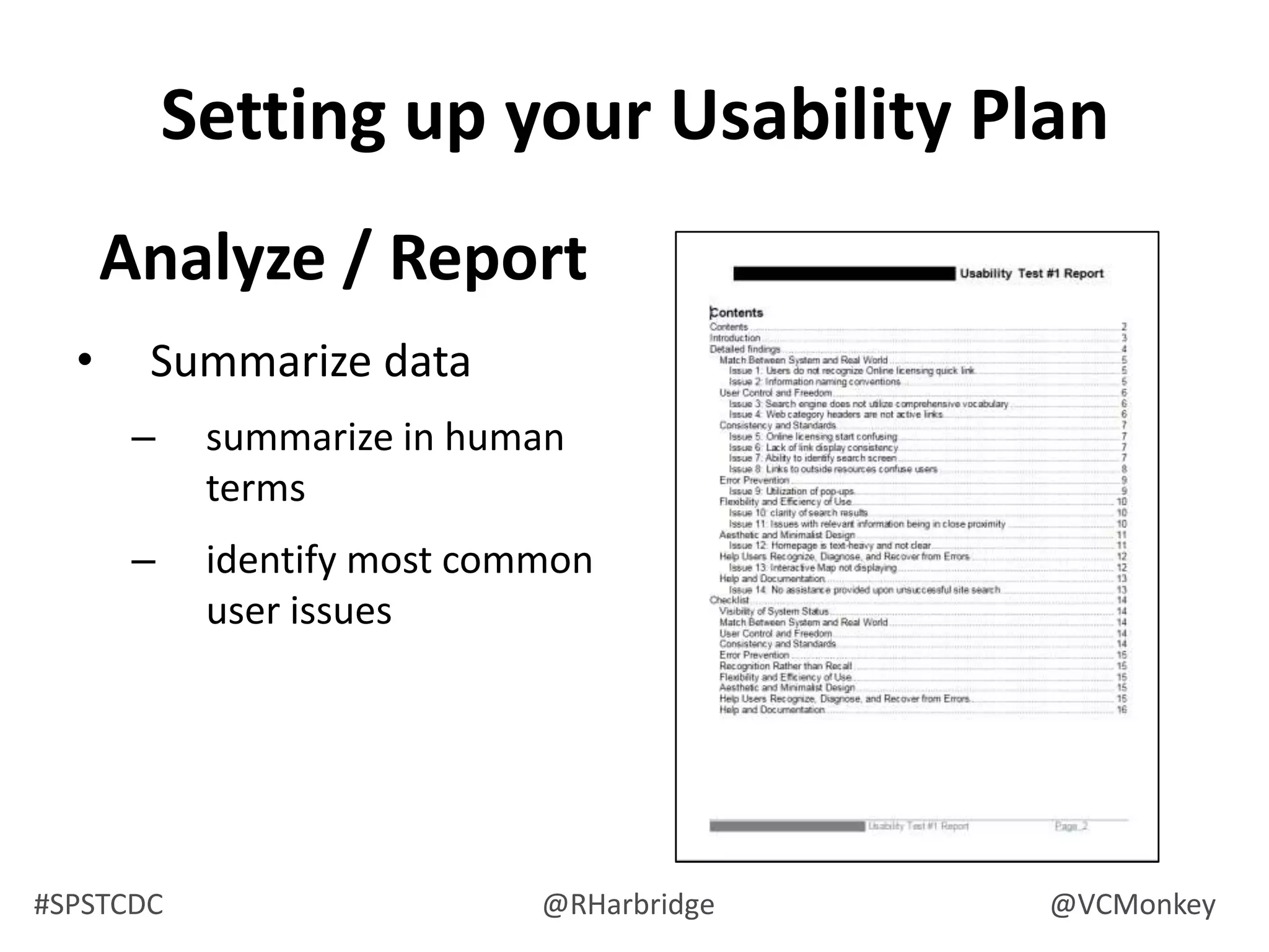 what worries you with your system?What do you really need to test?