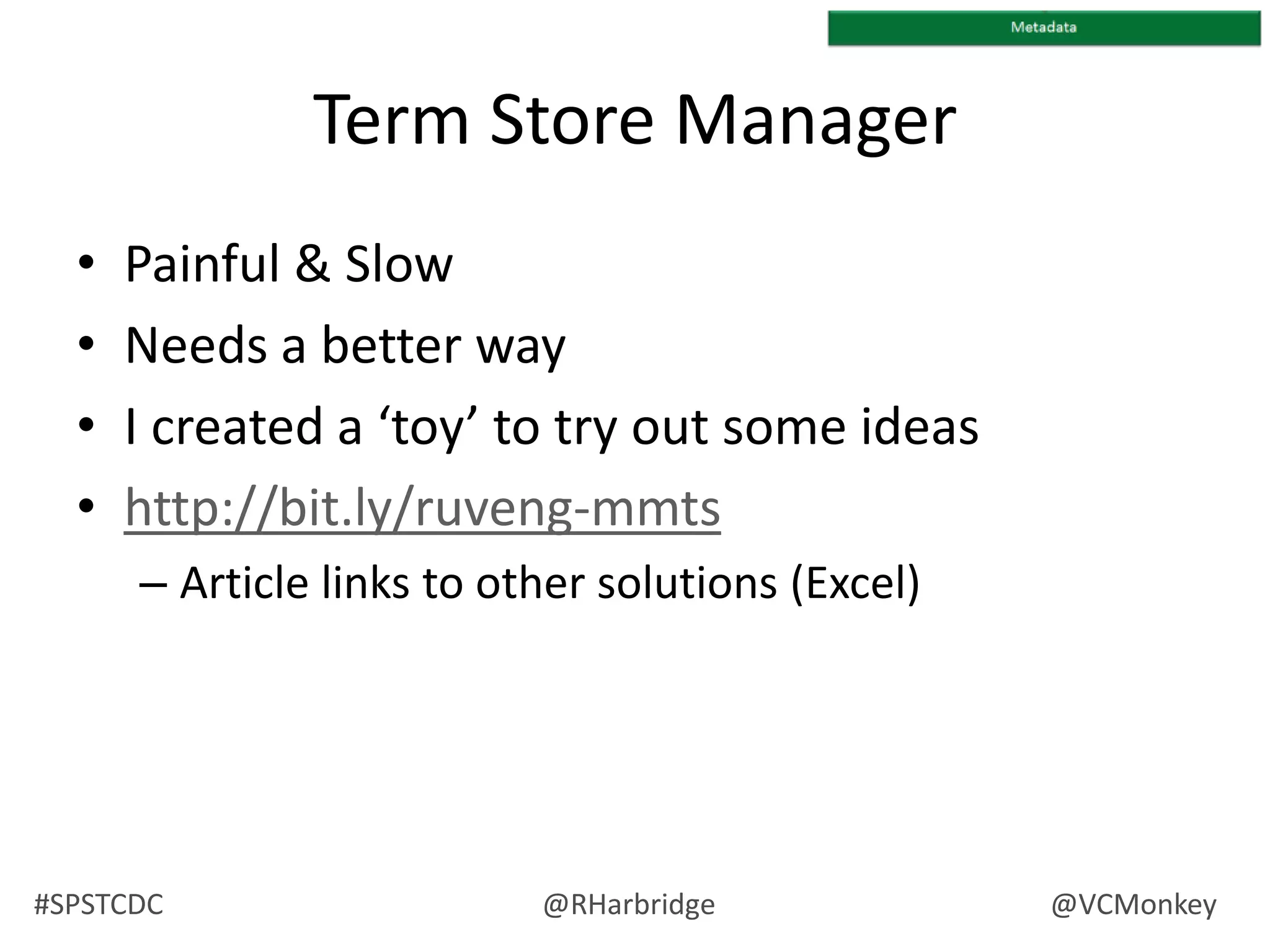 You want to distribute management of versioning, metadata, workflows or form settings.