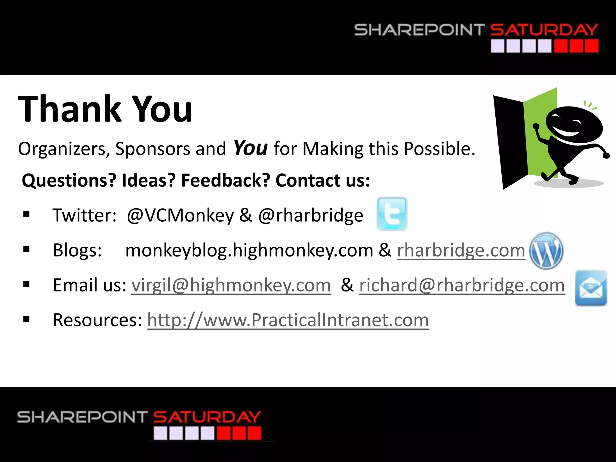 The OutcomeYou need to understand all of the SharePoint objects, their limitations, and their benefits to make effective decisions.