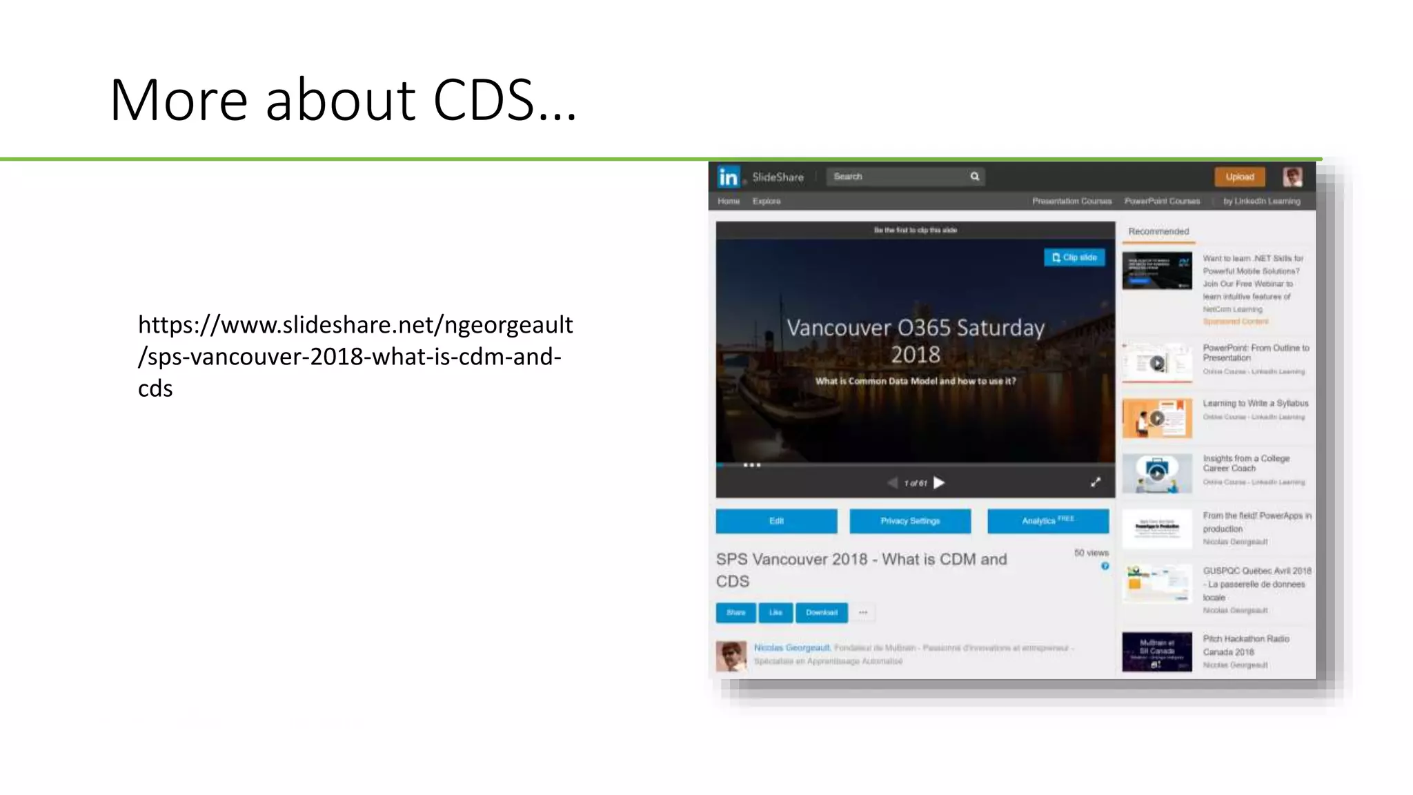 #CollaborateCanada
More about CDS…
https://www.slideshare.net/ngeorgeault
/sps-vancouver-2018-what-is-cdm-and-
cds
 