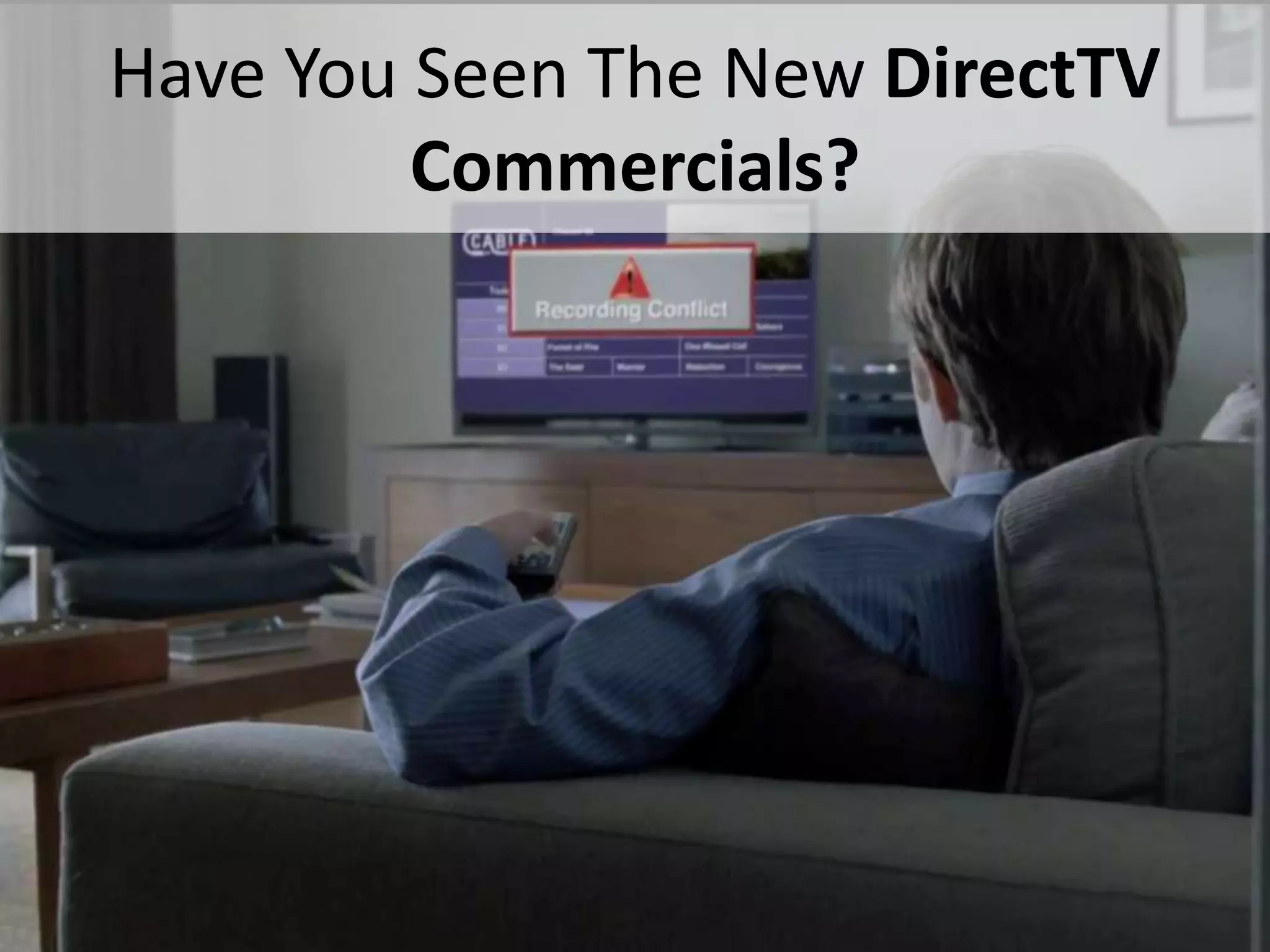 Have You Seen The New DirectTV
             Commercials?




#SPSToronto @RHarbridge
 