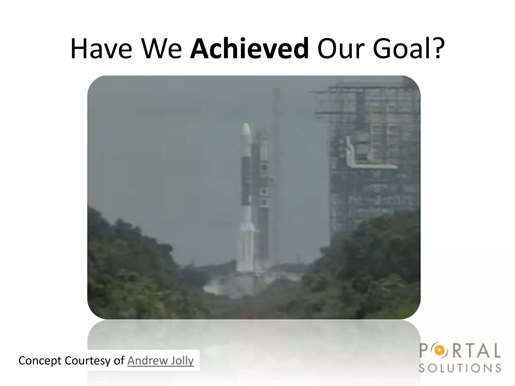 Have We Achieved Our Goal?




#SPSToronto @RHarbridge
Concept Courtesy of Andrew Jolly
 