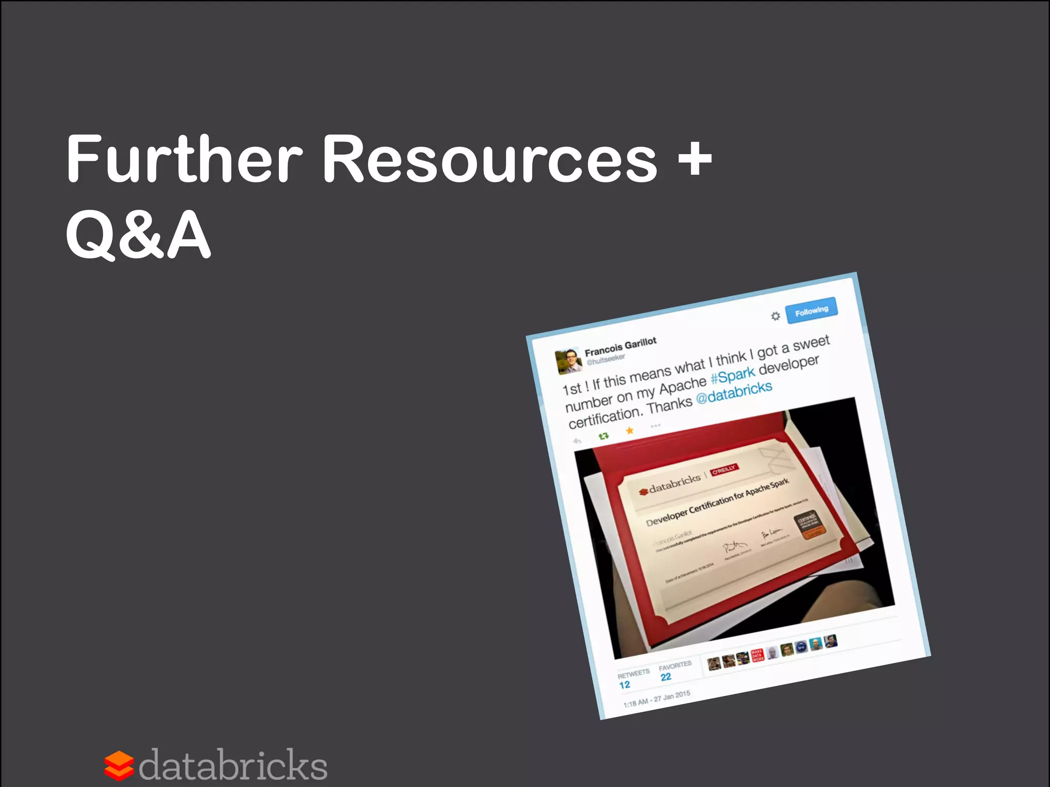 Further Resources + 
Q&A
 