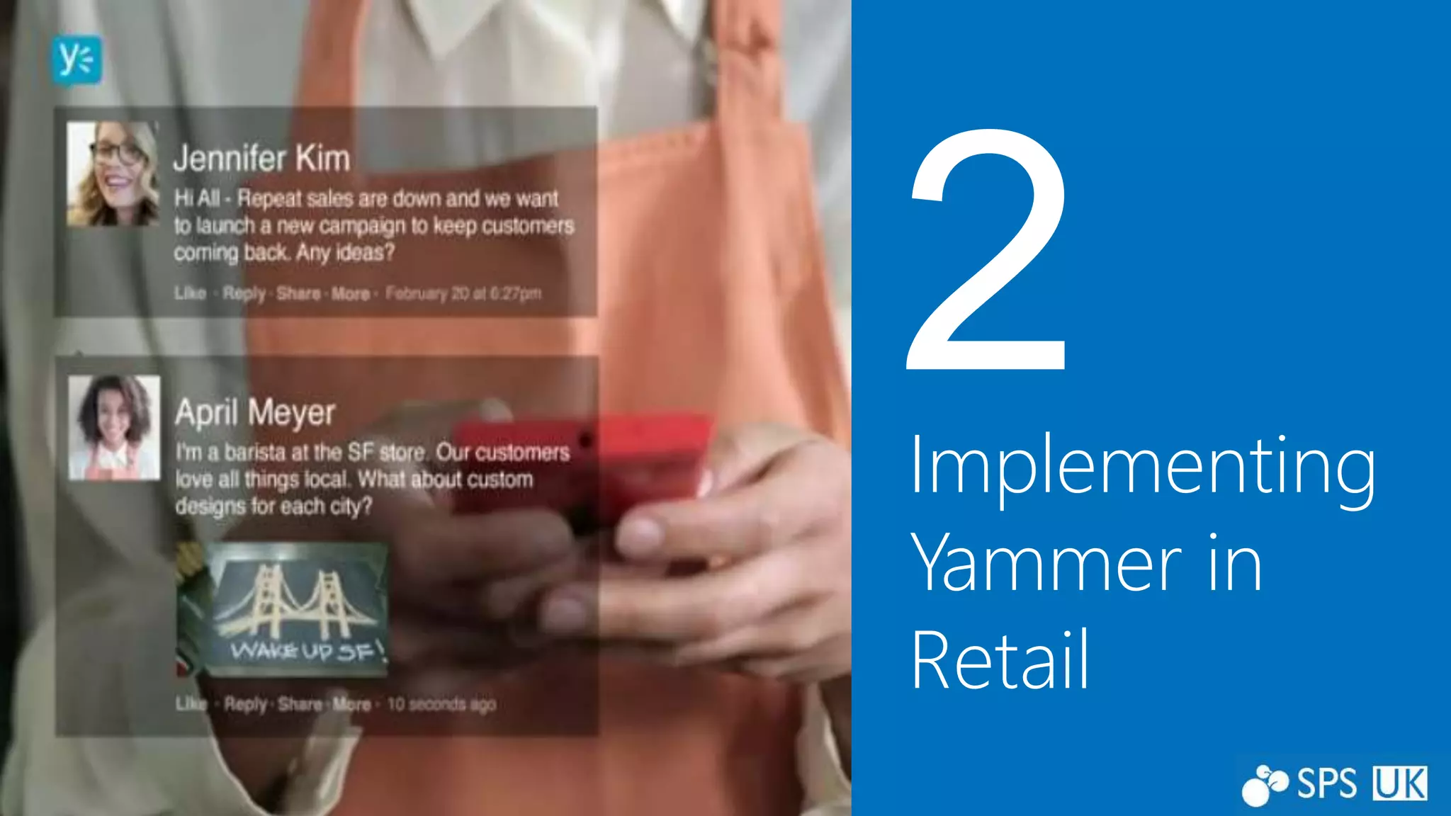 Implementing
Yammer in
Retail
 