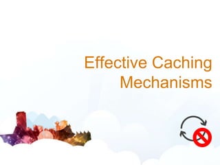 www.sharepointsummit.org

Effective Caching
Mechanisms

 