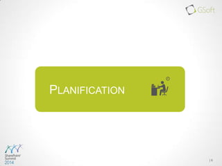 | 6
PLANIFICATION
 