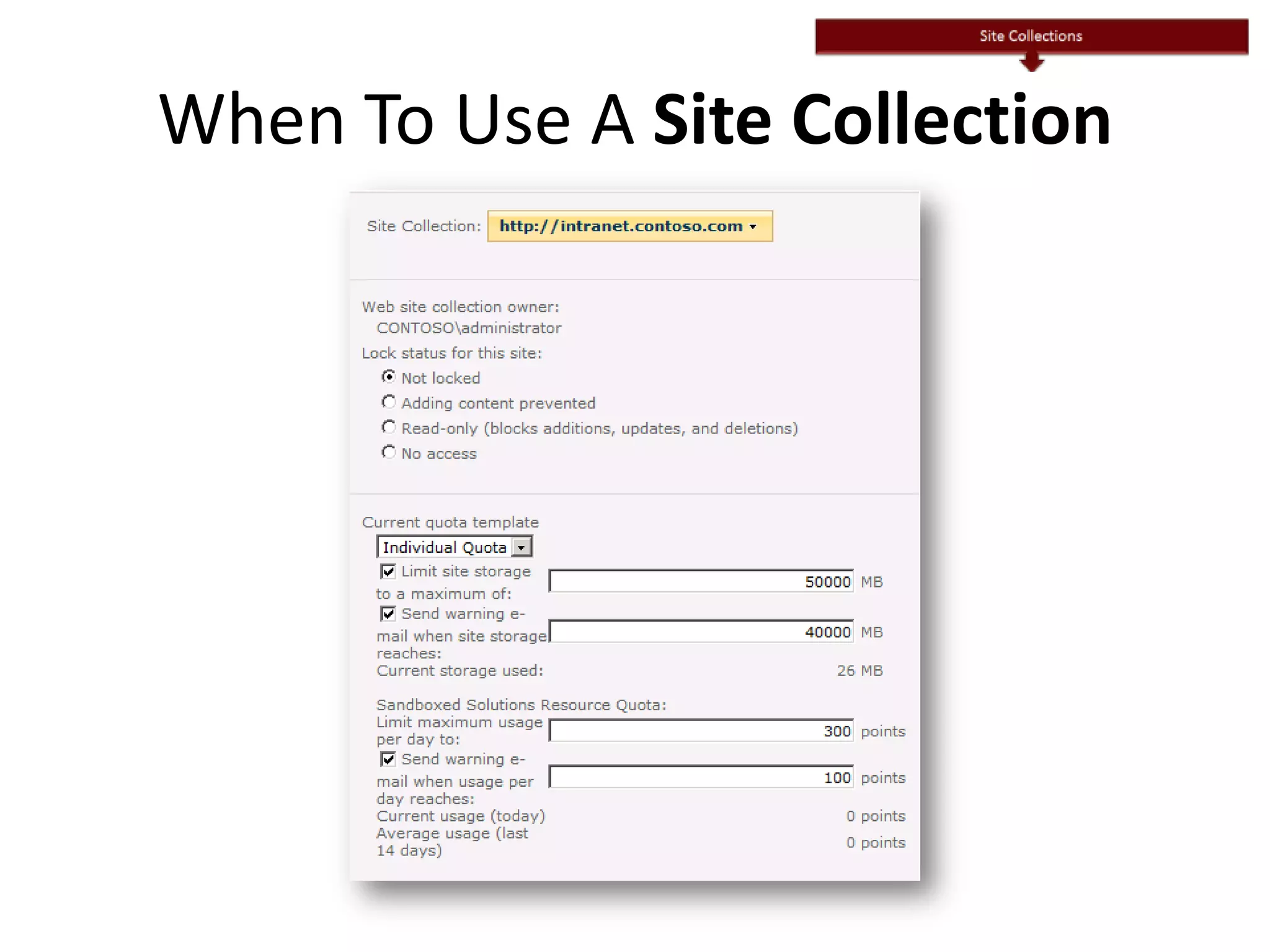 When To Use A Site Collection
 