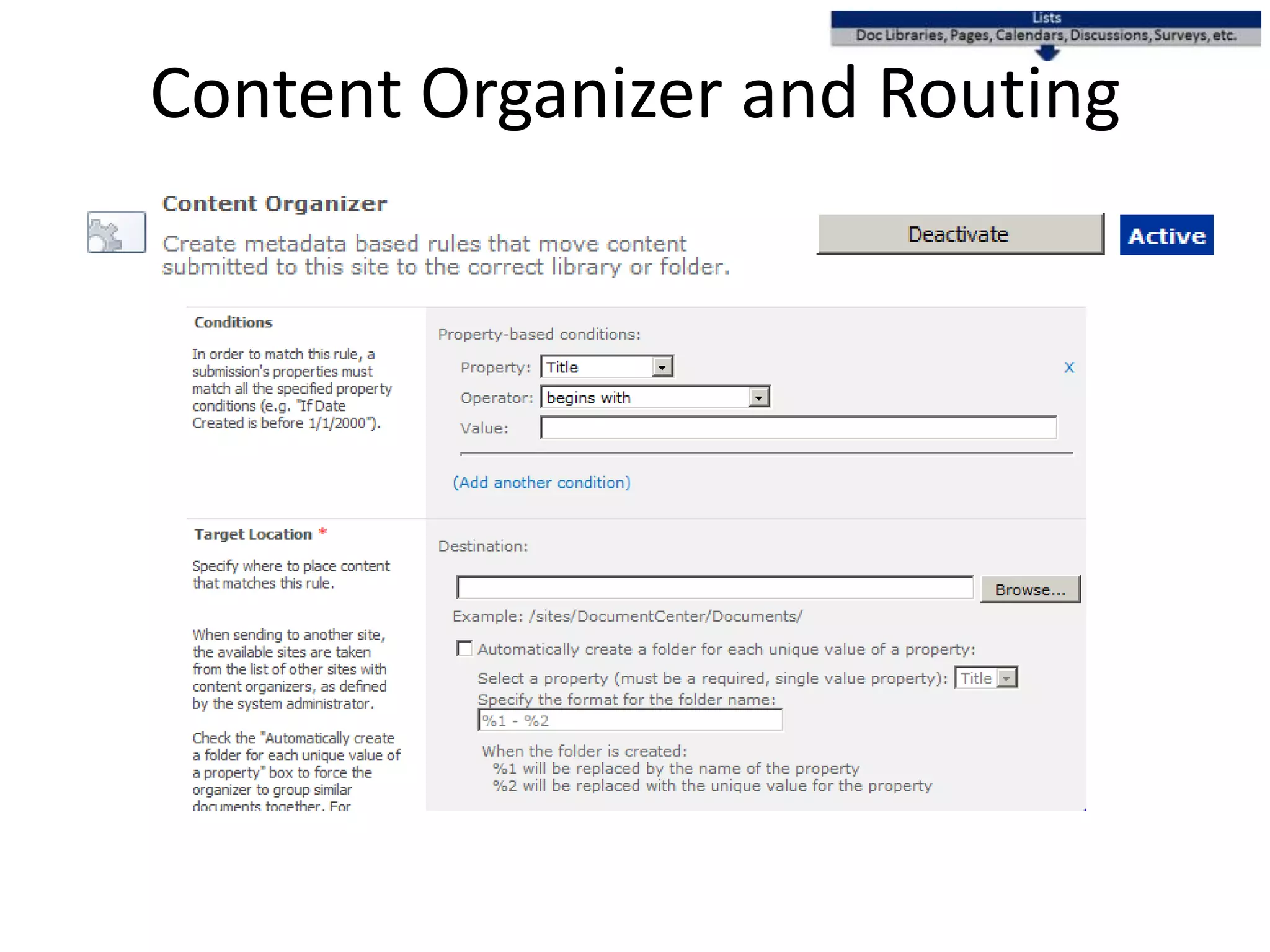 Content Organizer and Routing
 