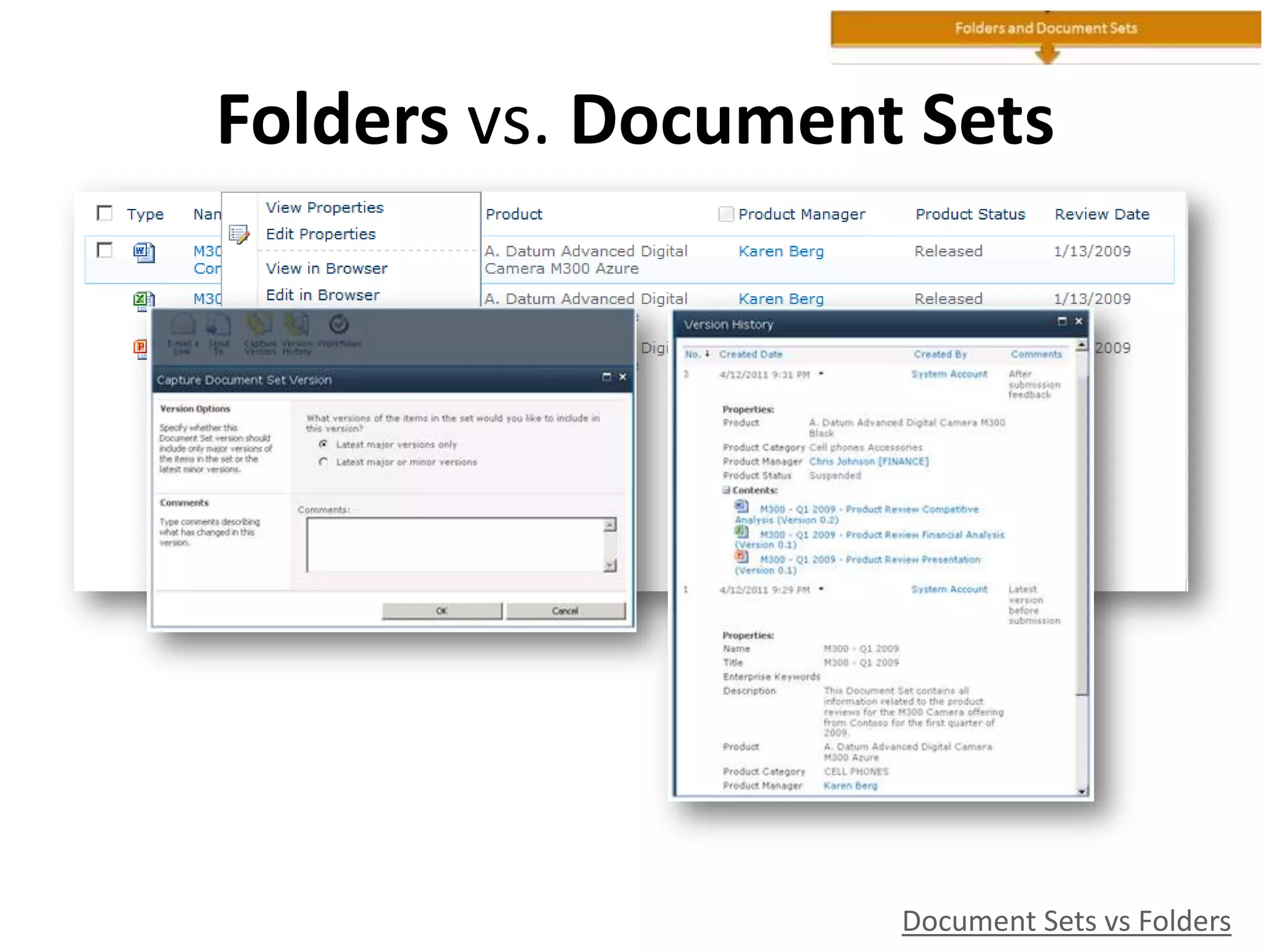 Folders vs. Document Sets
Document Sets vs Folders
 