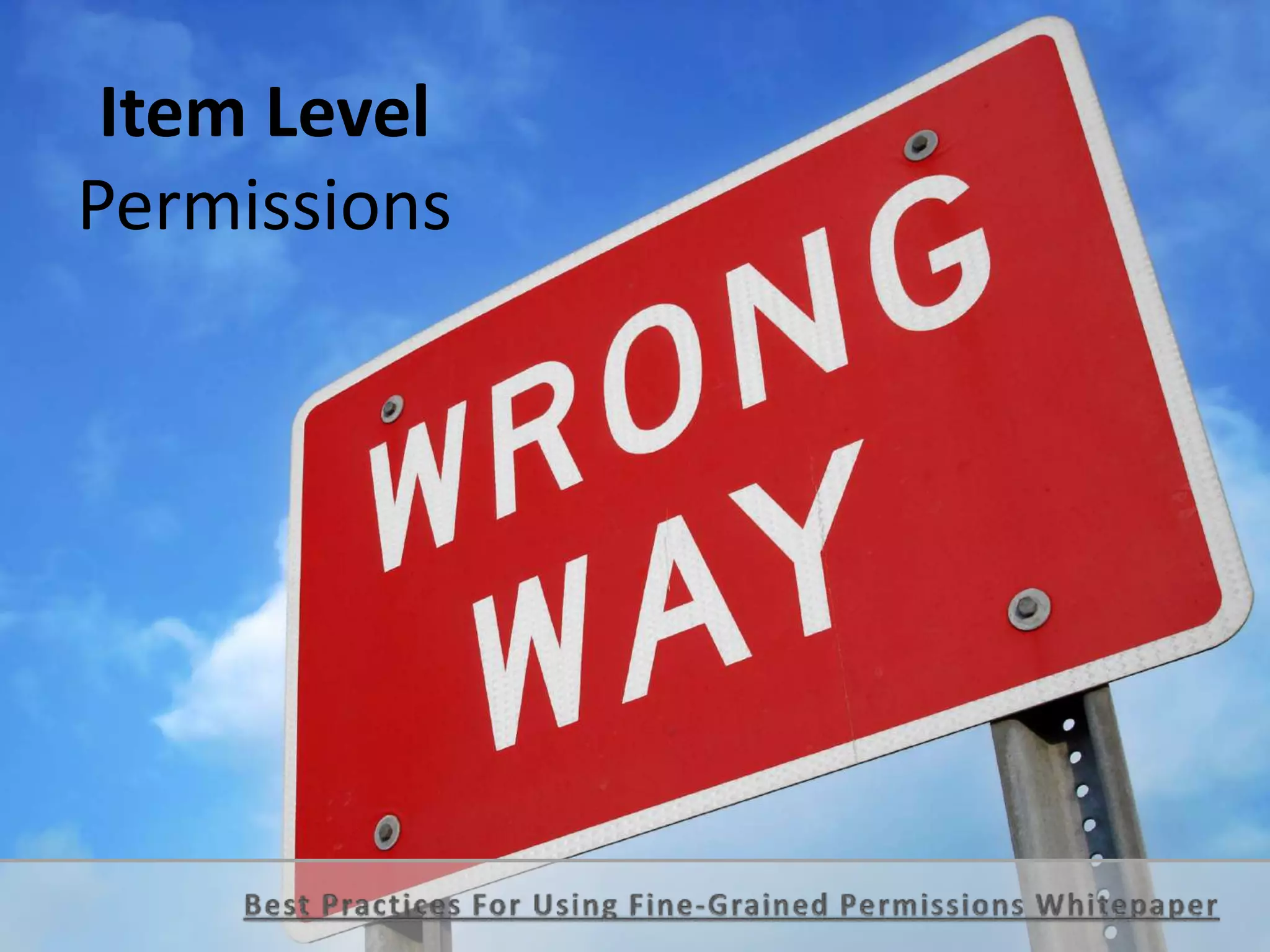 Item Level
Permissions
 