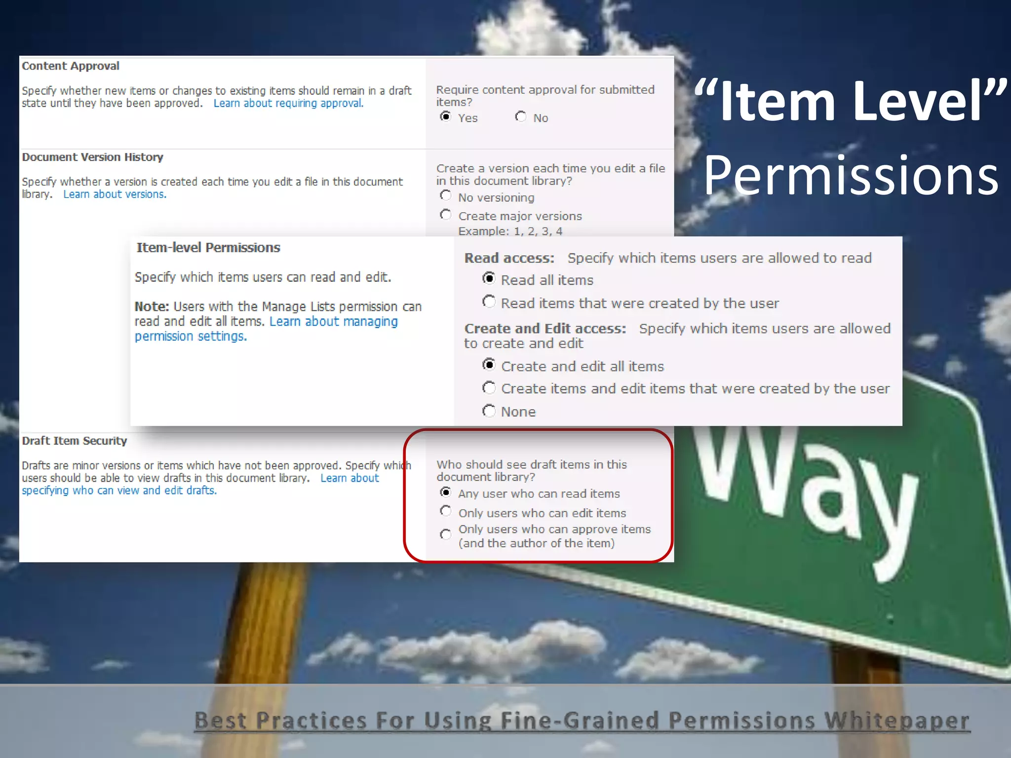 “Item Level”
Permissions
 