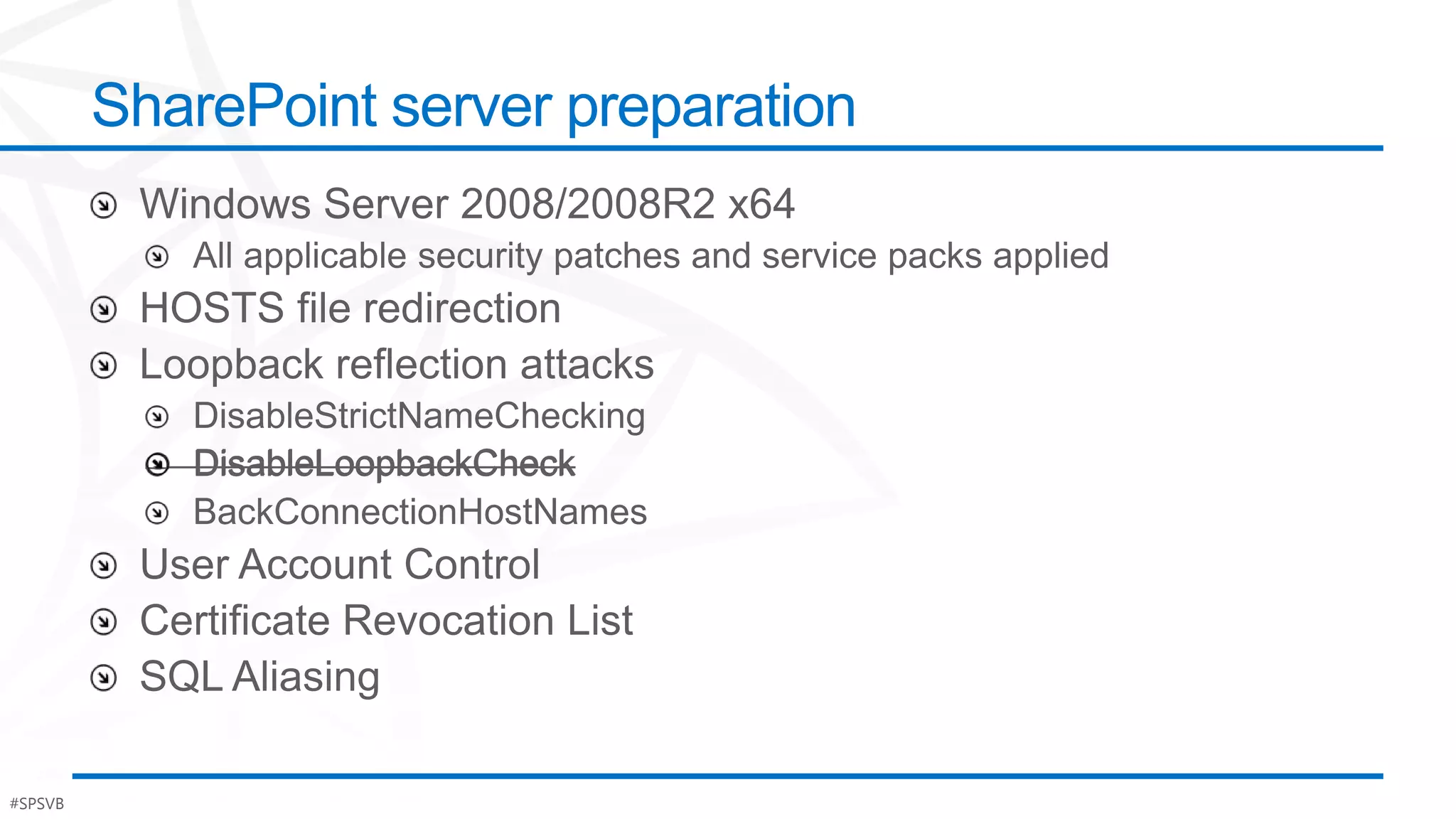 SharePoint server preparation




#SPSVB                                   #Po$h
 